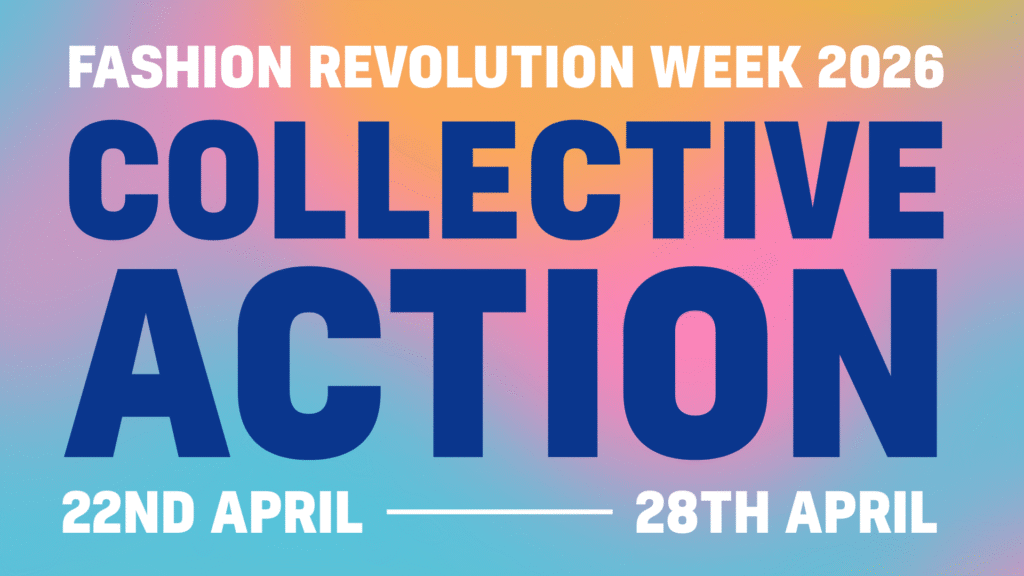 Fashion Revolution Week